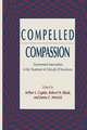 Compelled Compassion: Government Intervention in the Treatment of Critically Ill Newborns