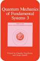 Quantum Mechanics of Fundamental Systems