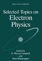 Selected Topics on Electron Physics