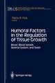 Humoral Factors in the Regulation of Tissue Growth: Blood, Blood Vessels, Skeletal System, and Teeth