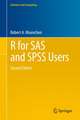 R for SAS and SPSS Users