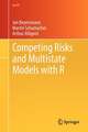 Competing Risks and Multistate Models with R