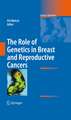 The Role of Genetics in Breast and Reproductive Cancers