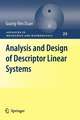 Analysis and Design of Descriptor Linear Systems