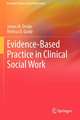 Evidence-Based Practice in Clinical Social Work