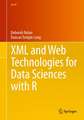 XML and Web Technologies for Data Sciences with R