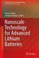 Nanoscale Technology for Advanced Lithium Batteries