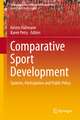 Comparative Sport Development: Systems, Participation and Public Policy