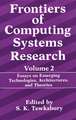 Frontiers of Computing Systems Research: Essays on Emerging Technologies, Architectures, and Theories