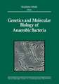 Genetics and Molecular Biology of Anaerobic Bacteria