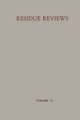 Residue Reviews: Residues of Pesticides and other Foreign Chemicals in Foods and Feeds