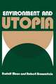 Environment and Utopia: A Synthesis