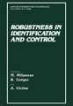 Robustness in Identification and Control