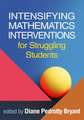 Intensifying Mathematics Interventions for Struggling Students