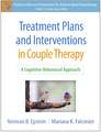 Treatment Plans and Interventions in Couple Therapy: A Cognitive-Behavioral Approach