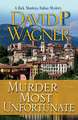 Murder Most Unfortunate: A Rick Montoya Italian Mystery