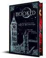 Hooked (Collector's Edition): A Dark Contemporary Romance and Fractured Fairy Tale