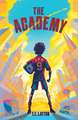 The Academy: A Fun-Filled Football Adventure (The Academy Series Book 1)