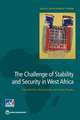 The Challenge of Stability and Security in West Africa