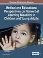 Medical and Educational Perspectives on Nonverbal Learning Disability in Children and Young Adults