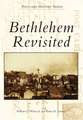 Bethlehem Revisited