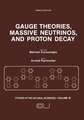 Gauge Theories, Massive Neutrinos and Proton Decay