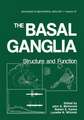 The Basal Ganglia: Structure and Function