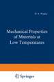 Mechanical Properties of Materials at Low Temperatures