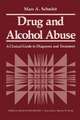 Drug and Alcohol Abuse: A Clinical Guide to Diagnosis and Treatment