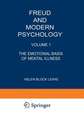 Freud and Modern Psychology: Volume 1: The Emotional Basis of Mental Illness