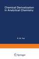 Chemical Derivatization in Analytical Chemistry: Separation and Continuous Flow Techniques