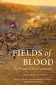 Fields of Blood: The Prairie Grove Campaign