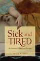 Sick and Tired