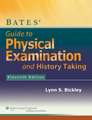 Bates Guide to Physical Examination and History-Taking, 11e + BatesVisualGuide.com: 12-month access package