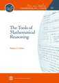 The Tools of Mathematical Reasoning