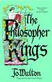 Walton, J: The Philosopher Kings