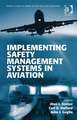 Implementing Safety Management Systems in Aviation