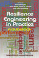 Resilience Engineering in Practice: A Guidebook