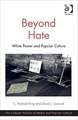 Beyond Hate: White Power and Popular Culture