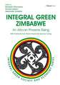 Integral Green Zimbabwe: An African Phoenix Rising