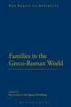 Families in the Greco-Roman World