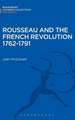 Rousseau and the French Revolution 1762-1791