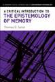 A Critical Introduction to the Epistemology of Memory