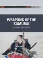 Weapons of the Samurai