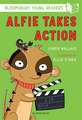 Alfie Takes Action: A Bloomsbury Young Reader: White Book Band