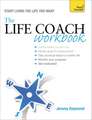 The Life Coach Workbook: 50 Techniques to Excel