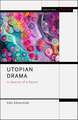 Utopian Drama: In Search of a Genre