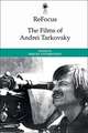 Refocus: The Films of Andrei Tarkovsky