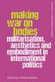 Making War on Bodies