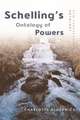 Schelling's Ontology of Powers